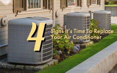 4 Signs It’s Time To Replace Your Air Conditioner